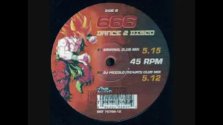 666 – Dance 2 Disco (2000) (DJ Piccolo (The4Jays) Club Mix)