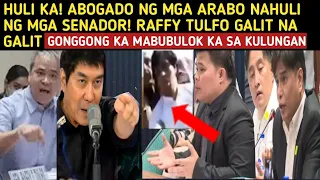 BINUGBOG! RAFFY TULFO NAHULI ANG ABOGADO NG MGA ARABO! BUGBOG SA MGA SENADOR|OFW PINATAY SA KUWAIT