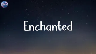 Taylor Swift - Enchanted (Lyrics) | Adele, Ruth B.,... (MIX LYRICS)