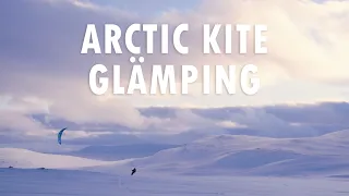 Arctic Kite Glämping (4K)