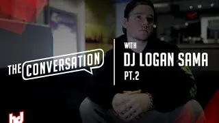 "The Conversation" with DJ Logan Sama (Part 2) | HDVSN