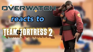 Overwatch reacts to Team Fortress 2 |episode 2: meet the soldier|