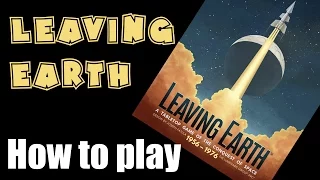 Leaving Earth (Boardgame) - How to play