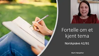 Fortelle om et kjent tema