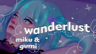 【vocaloid original】meltberry ❀ wanderlust ft. gumi & miku hatsune