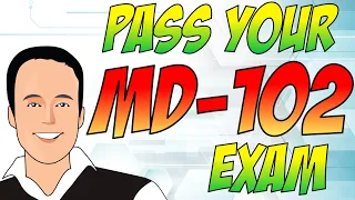 MD-102 course/training: Gain the knowledge needed to pass the MD-102 exam