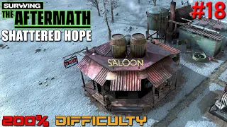 Surviving the Aftermath // Shattered Hope DLC // 200% Difficulty // - 18