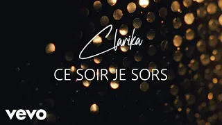 Clarika - Ce soir je sors (Clip officiel)