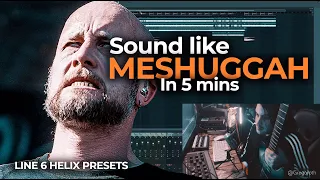 How to sound like Meshuggah with Monstrous HUGE Line 6 Helix Djent Metal Presets