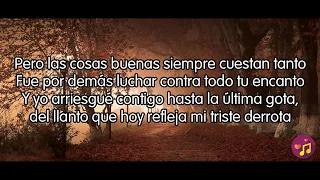 Y ahora te vas - Marco Antonio Solis (Letra/Lyrics)