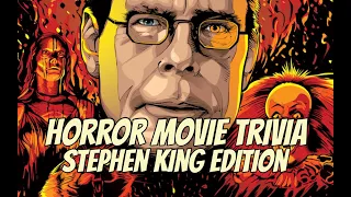 Horror Movie Trivia - Stephen King Edition