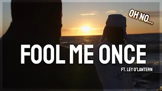 Anatoli feat. Ley o'Lantern - Fool Me Once | MUSIC VIDEO