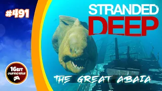 Stranded Deep: Locating and Battling The Great Abaia (Boss Battle) 491