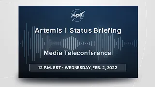 Media Briefing: Artemis I Status Briefing