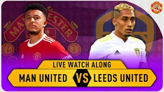 Manchester United VS Leeds 5-1 LIVE WATCH ALONG