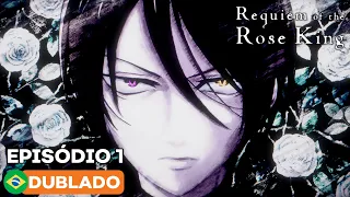 Requiem of the Rose King - Episódio 1 (Dublado)