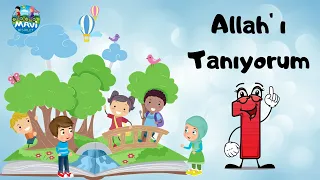 4 - 6 yaş Tefekkür Belgeselleri Allah'ı Tanıyorum 1-