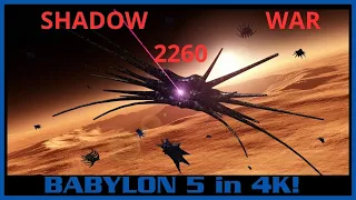 Babylon 5 - Shadow  WAR - 4K -