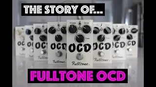 The Story of...Fulltone OCD