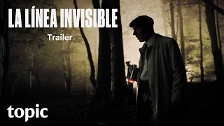 La Línea Invisible | Trailer | Topic