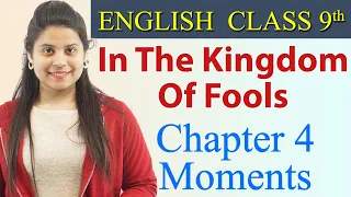 In The Kingdom Of Fools (हिन्दी में) Summary - Class 9 English | Moments Chapter 4