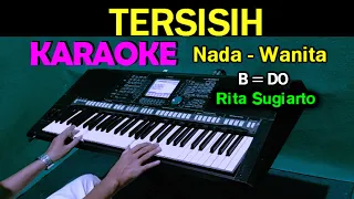 TERSISIH - Rita Sugiarto | KARAOKE Nada Wanita, HD