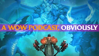 The WoW TV Show, AI Armor Sets & MORE! A WoW Podcast, Obviously Episode #13