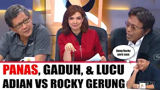 DEBAT PANAS, GADUH, & LUCU !! KUBU ROCKY GERUNG VS KUBU ADIAN NAPITUPULU