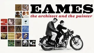 Eames: The Architect & The Painter - Official Trailer