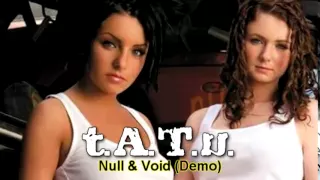t.A.T.u. - Null & Void (Demo from Podnebesnaya)