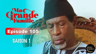 Série Ivoirienne - Ma Grande Famille - Saison 1 Episode 105