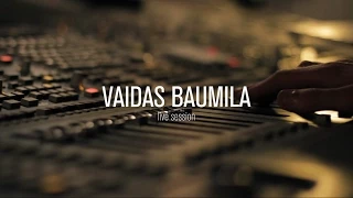 Vaidas Baumila - Live Session