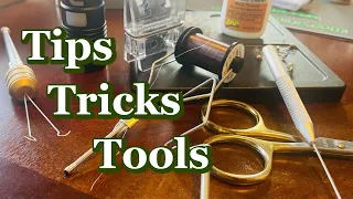 Fly Tying: TIPS, TRICKS, and TOOLS