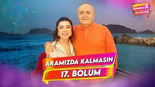 Aramızda Kalmasın | 24 Ocak 2024 | 17. Bölüm @AramizdaTV8