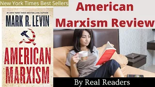 American Marxism Book Review - By Real Readers!!! Mark R Levin