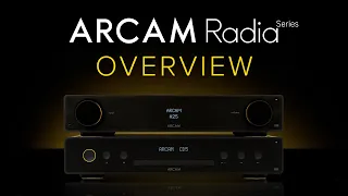 NEW Arcam Radia Series Overview/Review - A5/A15/A25 Integrated Amps & ST5 Streamer + CD5 CD Player