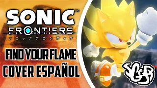 SGGB - Sonic Frontiers - Find Your Flame | Cover En Español