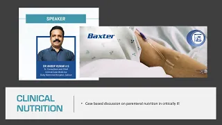 Clinical Nutrition:Case based discussion - parenteral nutrition in critically ill-Dr Anoop Kumar AS