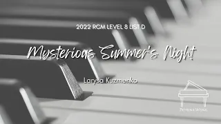 Larysa Kuzmenko - Mysterious Summer's Night (2022 RCM Celebration Piano Repertoire Level 8 List D)