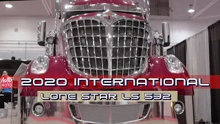 2020 International Lone Star LS532  500hp - Exterior And Interior - 2019 Atlantic Truck Show