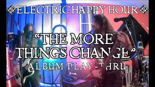 "The More Things Change" Full Play-Through - Electric Happy Hour