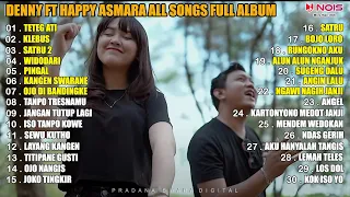 DENNY CAKNAN FT HAPPY ASMARA "TETEG ATI, KLEBUS, SATRU 2" DANGDUT KOPLO FULL ALBUM TERBARU 2023