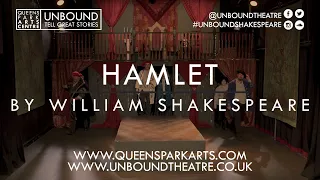 Hamlet (2022)  |  Full Performance  |  Unbound Theatre