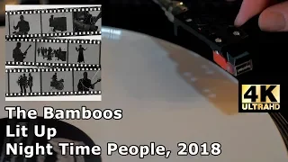 The Bamboos ‎- Lit Up (Night Time People, 2018) Vinyl video, 4K, 24bit/96kHz