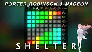 Porter Robinson & Madeon - Shelter [Unipad/Multipad Remake]