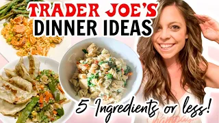 5 TRADER JOES MEALS WITH 5 INGREDIENTS OR LESS! TRADER JOES DINNER IDEAS!