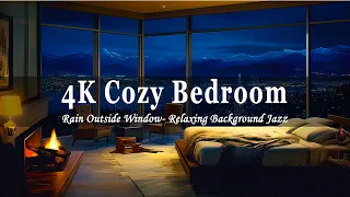 4K Cozy Bedroom with A Night View of City💤Rain Outside Window- Relaxing Background Jazz Music
