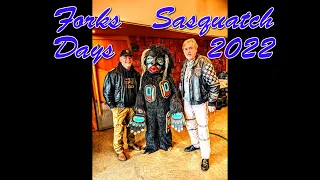 Forks Sasquatch Days 2022 with #ToddNeiss & Olympic Project #BigFootIntel Video