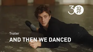 And Then We Danced Trailer | SGIFF 2019