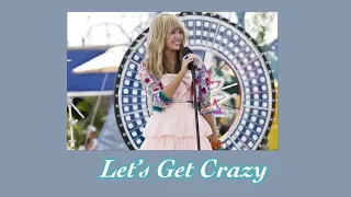 Let’s Get Crazy - Miley Cyrus (Hannah Montana) - sped up